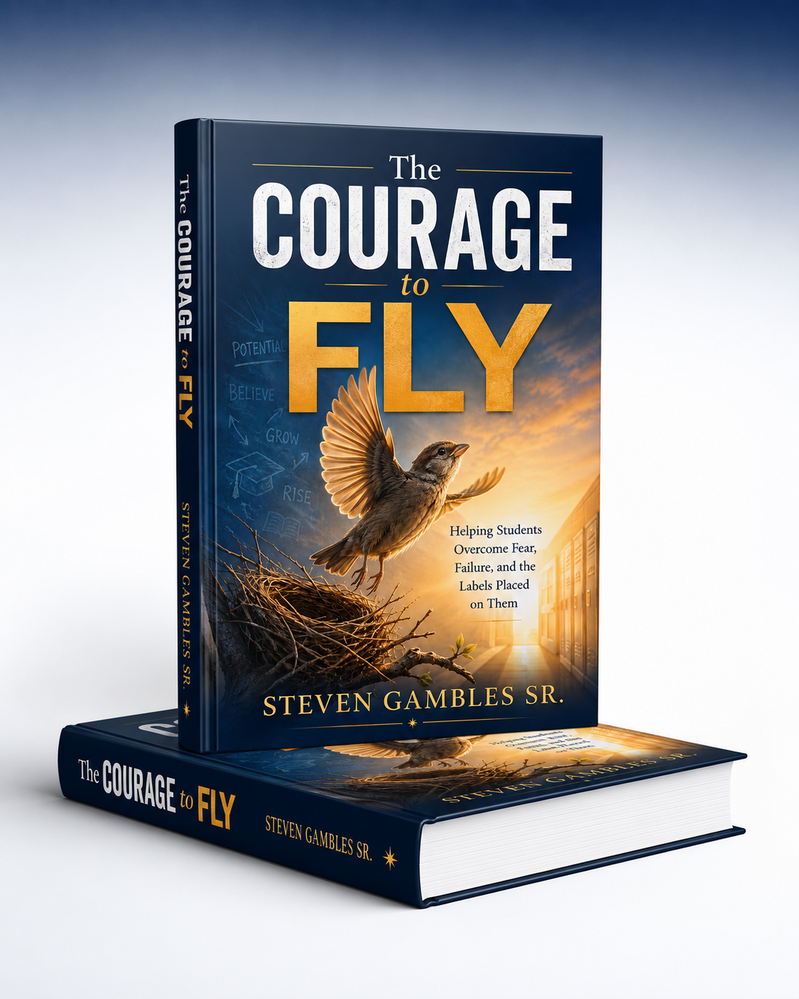The Courage to Fly book cover by Steven Gambles Sr.